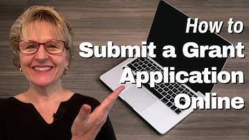 How to Submit a Grant Application Online, Step by Step
