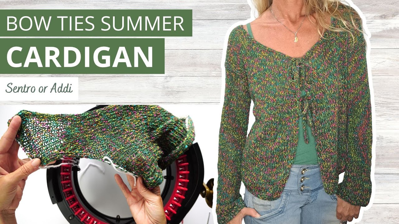 DIY Summer Bow Ties CARDIGAN on a SENTRO circular knitting
