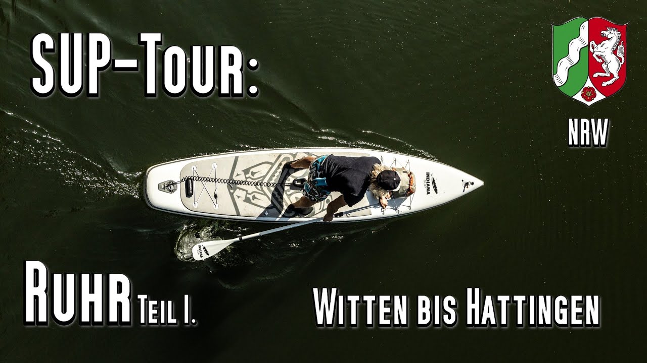 SUP-Tour: Die Ruhr, von Witten bis Hattingen 2in1 optional 2 Tourenabschnitte. Kanu, Kajak, Standup