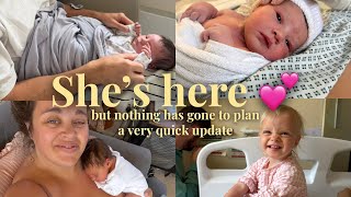 our baby is here… but nothing has gone to plan