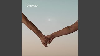 Download Lagu Somehow Download Lagu Somehow