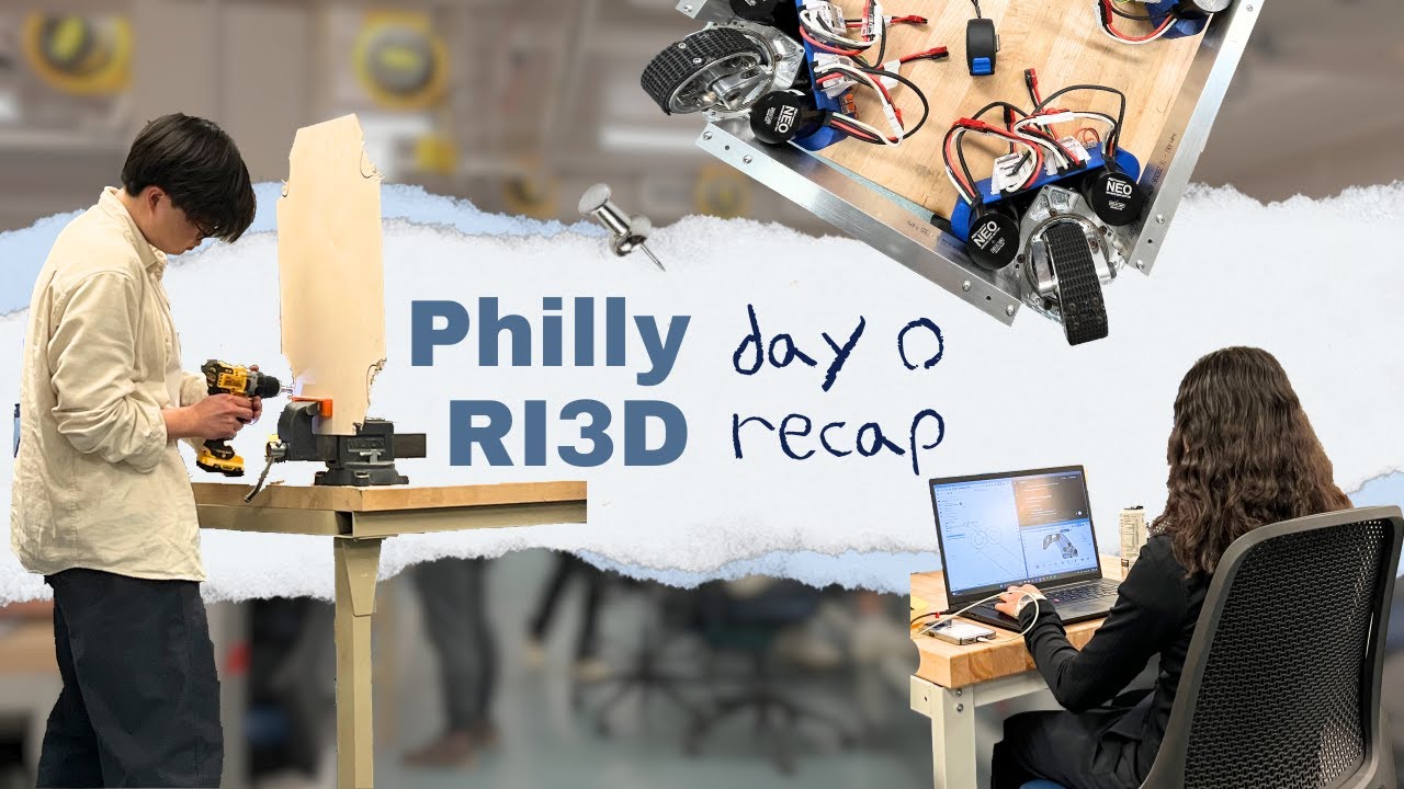 Philly Ri3D Day 0 Recap