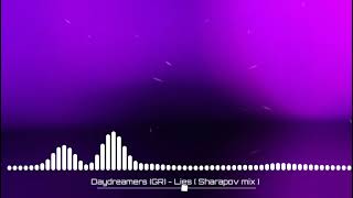 Daydreamers (GR) - Lies (Sharapov Remix) Resimi