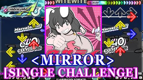 [MIRROR] 【DDR A3】 ウサテイ[Usatei] / ビートまりお(COOL&CREATE)  [SINGLE EXPERT] 譜面確認+Clap