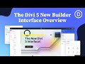 The Divi 5 New Builder Interface Detailed Overview!
