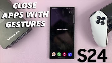 How To Close Apps Using Gestures On Samsung Galaxy S24 & S24 Ultra