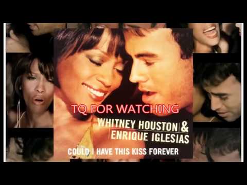 Enrique Iglesias ft Whitney Houston Could I Have This Kiss Forever  Lyrics Musik HQ