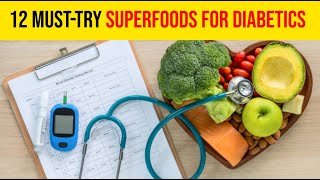 12 Must-Try Superfoods for Diabetics (TYPE 2 DIABETES FOOD LIST)