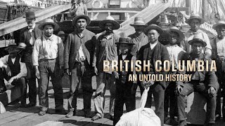 British Columbia: An Untold History | Trailer