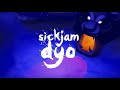 Sickjam  dyo prod seishii