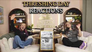 We Are FERAL For Threshing Day! | Fantasy Fangirls Podcast