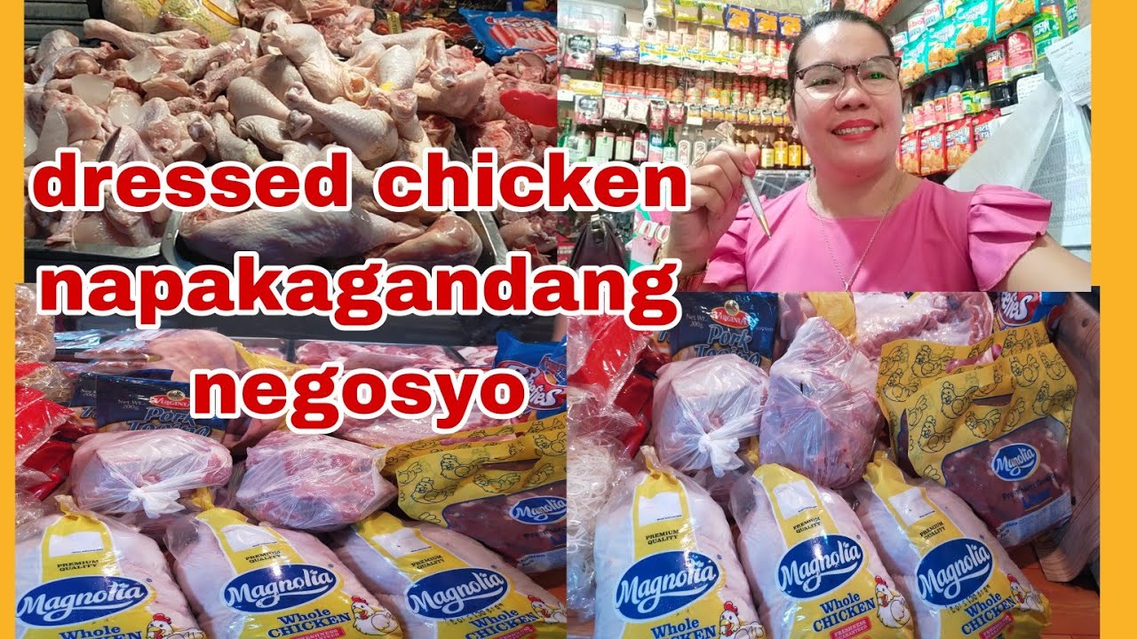 DRESSED CHICKEN BUSINESS ISA SA NAPAKAGANDANG NEGOSYO AT MADALI KANG