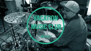 randy cooke - drum session - "magic" - vacation music club
