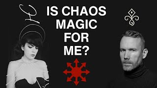 Is Chaos Magic for me?