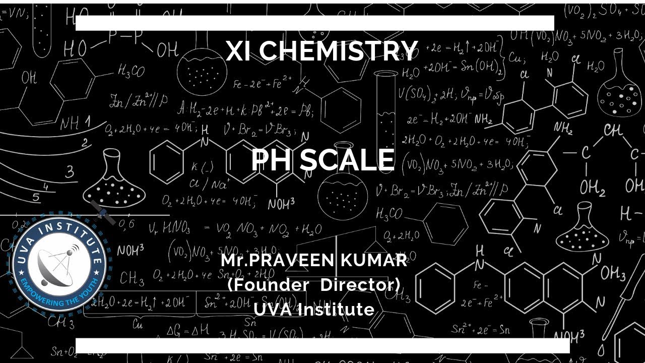 Do You Know why pH Scale varies from 0 to 14 ? ||11th Class|| Mr. Praveen Kumar ||
