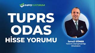 İsmail Güner'den TUPRS - ODAS Hisse Yorumu '13 Nisan 2026' | İnfo Yatırım