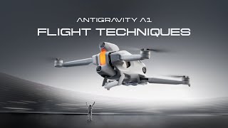Unique Antigravity A1 Flight Techniques