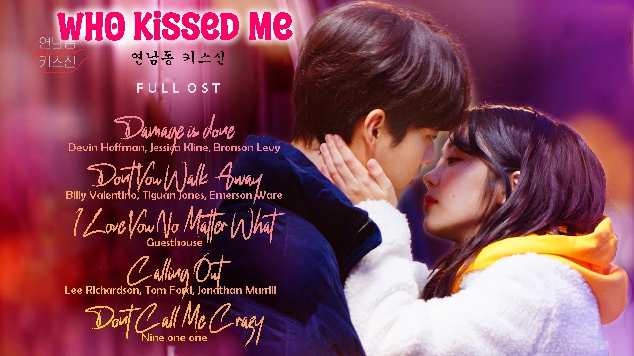 Who Kissed Me ♥ 연남동 키스신 | FULL OST - YouTube