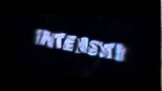 Intro : Intensity | #1