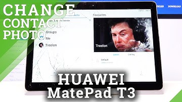 How to Add Photo to Contact in HUAWEI MediaPad T3 – Personalize Contacts