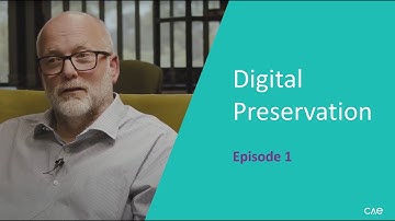 Digital Preservation - Episode One