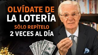 Repita Esto Y Atraerá Riqueza A Una Velocidad Aterradora Bob Proctor