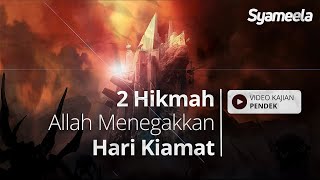 VIDEO KAJIAN PENDEK : 2 Hikmah Allah Menegakkan Hari Kiamat | Abu Bassam Oemar Mita