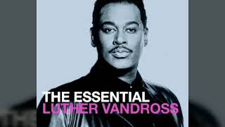 If I Didnt Know Better - Luther Vandross