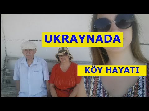 UKRAYNA KÖY HAYATI. Ukrayna'da nasil yaşıyorlar?