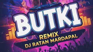 Butki Tuke Dakhun (Rework) Dj Ratan Mardapal 