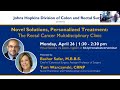 Novel Solutions, Personalized Treatment: The Rectal Cancer Multidisciplinary Clinic Webinar