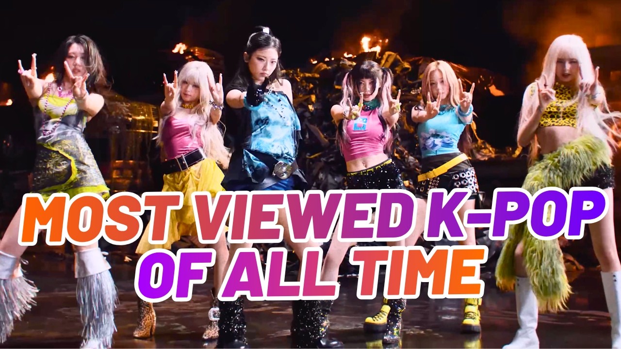 K-POP・アジア What time  is it MOST VIEWED K-POP SONGS OF ALL TIME (JUNE 2026) - YouTube