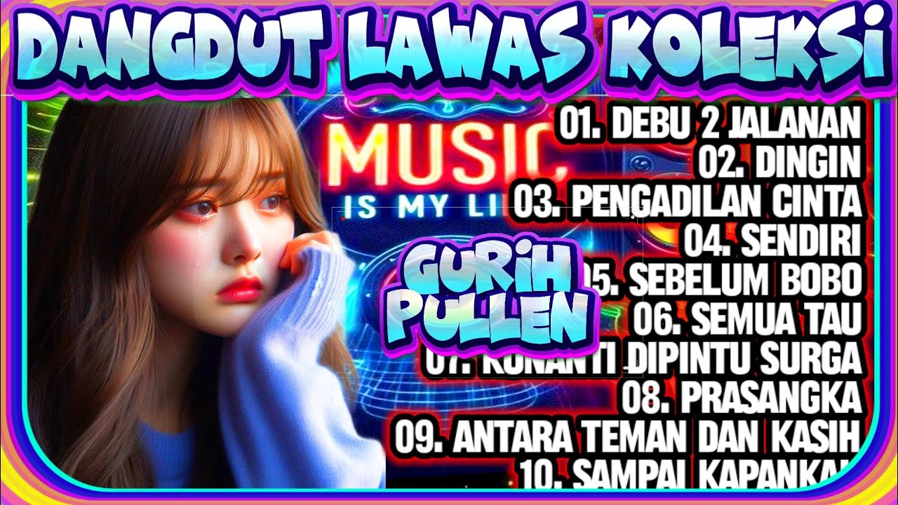 KOLEKSI DANGDUT LAWAS PILIHAN - DANGDUT KENANGAN POPULER - FULL ALBUM DANGDUT PILIHAN - DANGDUT TOP