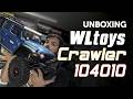 Unboxing WL Toys Crawler 104010 Keep Cross Hobby