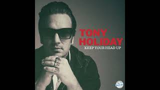 Tony Holiday ⭐Keep Your Head Up⭐ Twist My Fate⭐.  (** 2025**)