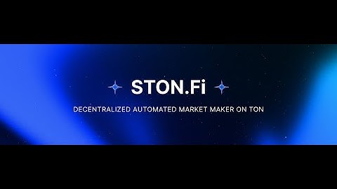 STON.FI overview, TON AMM DEX, TON Trading, Liquidity Pool on TON, Staking, Farming, Providing L