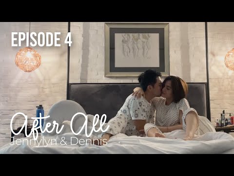 Home | Episode 4 | After All : Jennylyn & Dennis