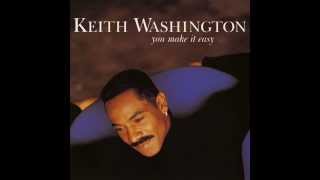 Keith Washington   When It Comes To You