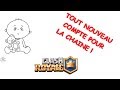 Clash royal creation dun nouveau compte