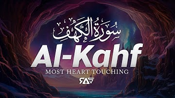 SURAH AL KAHF سورة الكهف | THIS MAJESTIC VOICE WILL TOUCH YOUR HEART إن شاء الله | RAS