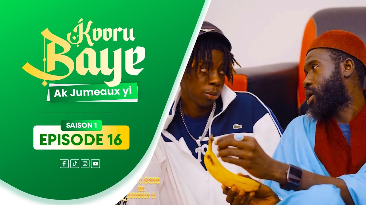 SERIE RAMADAN - KOOR BAYE AK JUMEAUX YI - ÉPISODE 16