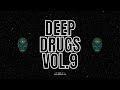 DEEP HOUSE DRUGS VOL.9 | 1HOUR