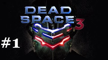Dead Space 3 ~ Hardcore Run Part 1 ~ Prologue : Beginnings