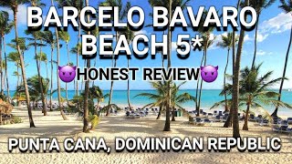 BARCELO BAVARO BEACH 5* PUNTA CANA, Dominican Republic. Honest Review