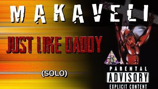 Just Like Daddy - (2Pac solo) - (HQ)