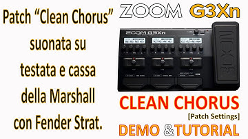 ZOOM G3Xn - Clean CHORUS - G3n, G5n [Patch Settings]