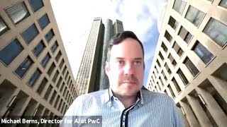 Michael Berns - Director AI for PwC talks about current and future Artificial intelligence trends