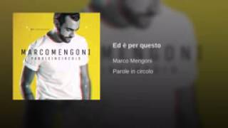 Video thumbnail of "Marco Mengoni-ed è per questo"