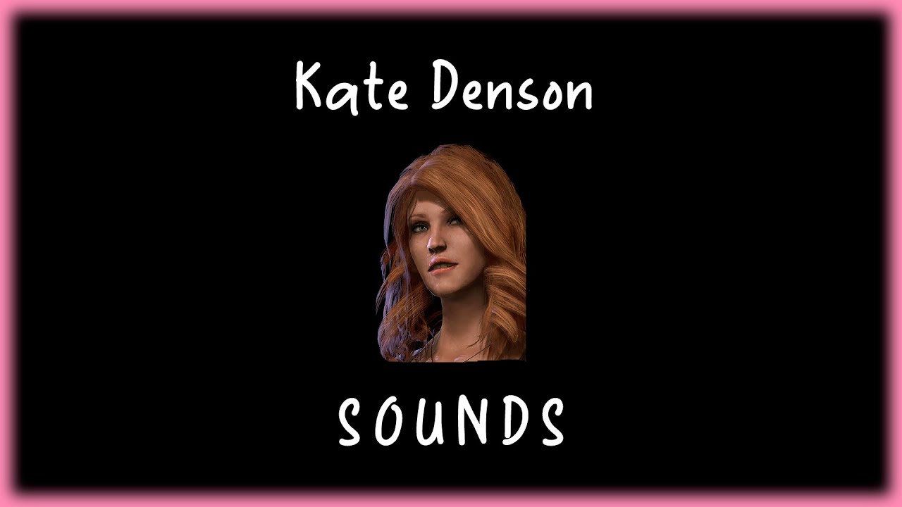 Dead by Daylight - Kate Denson sounds