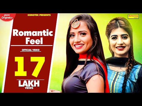Romantic Feel | Sonika Singh | AP Rana BRo AG Real Dessi Team | Latest Haryanvi Songs Haryanavi 2018